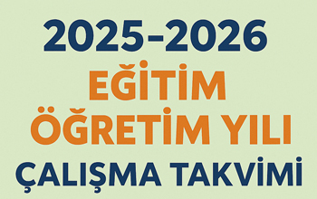 2025-2026 Eğitim ve Öğretim Yılı Çalışma Takvimi Belli Oldu